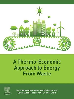 cover image of A Thermo-Economic Approach to Energy from Waste